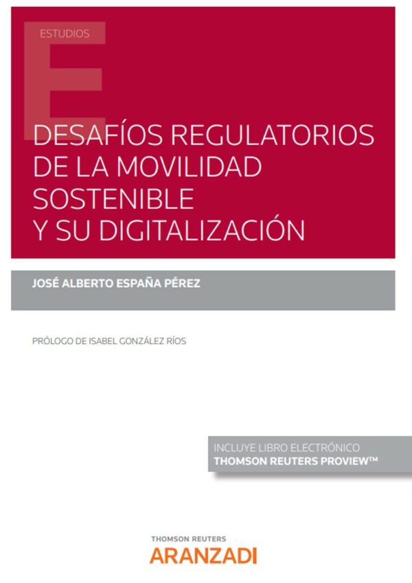 Desafíos regulatorios movilidad sostenible y su digitalización -9788411253482