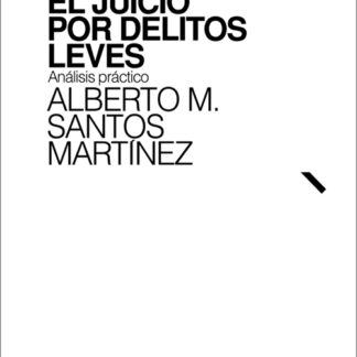 Juicio por delitos leves. Análisis práctico