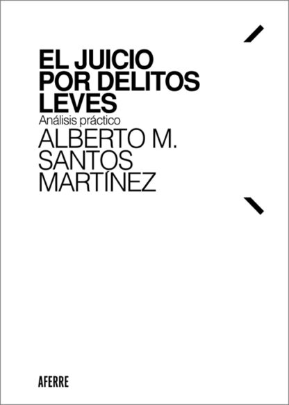 Juicio por delitos leves. Análisis práctico