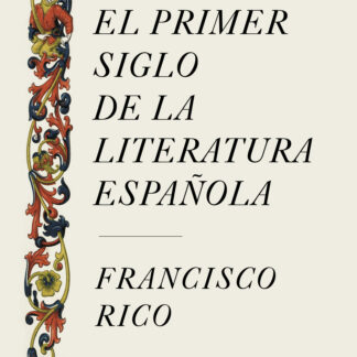 El primer siglo de la literatura española