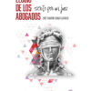 Elogio de los abogados, escrito por un juez