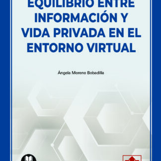 Equilibrio entre información y vida privada en el entorno virtual
