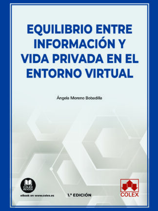 Equilibrio entre información y vida privada en el entorno virtual