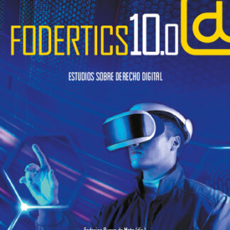 Fodertics 10.0. Estudios sobre derecho digital