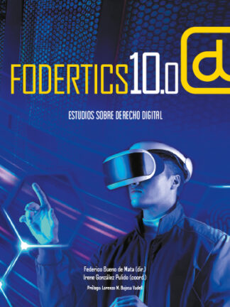 Fodertics 10.0. Estudios sobre derecho digital