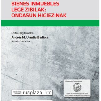 Leyes civiles: bienes inmuebles Lege zibilak: ondasun higiezinak