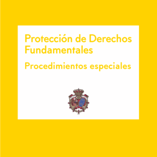 Protección de Derechos Fundamentales. Procedimientos especiales