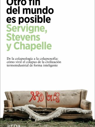 Otro fin del mundo es posible