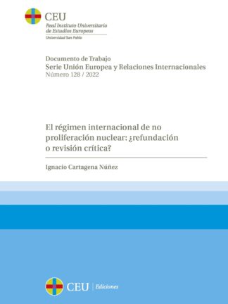 El régimen internacional de no proliferación nuclear: ¿refundación o revisión crítica?
