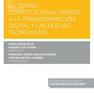 Teoría constitucional frente a la transformación digital y las nuevas tecnologías