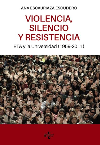 Violencia, silencio y resistencia ETA y la Universidad (1959-2011)