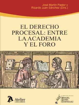 El derecho procesal: entre la academia y el foro