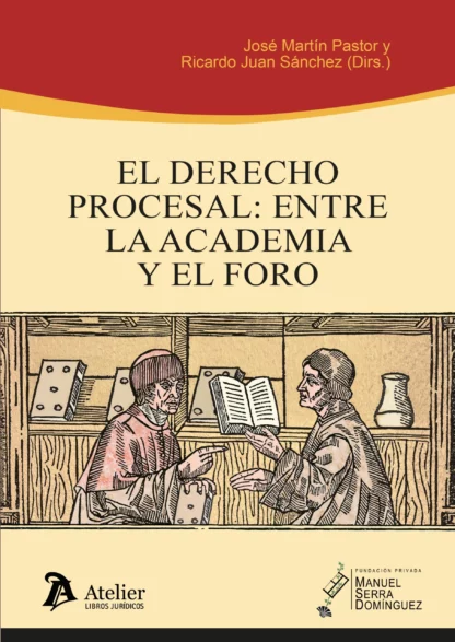 El derecho procesal: entre la academia y el foro