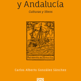 Nuevo mundo y Andalucía. Culturas y libros
