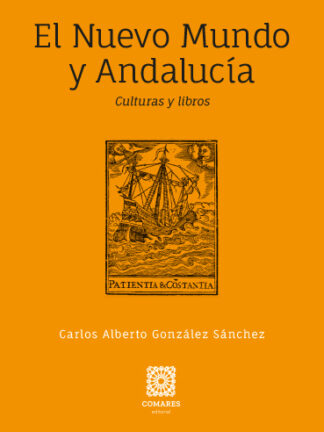 Nuevo mundo y Andalucía. Culturas y libros