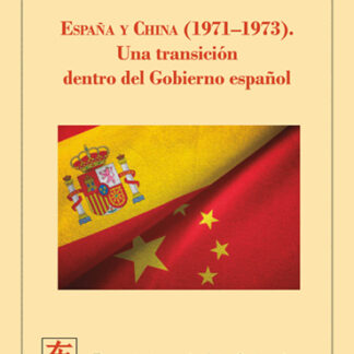 España y China (1971-1973). Una transición dentro del gobierno español