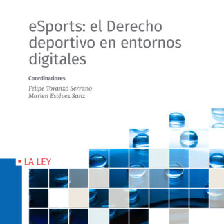 eSports: el derecho deportivo en entornos digitales