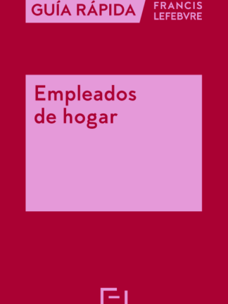 Empleados de hogar. Guía Rápida