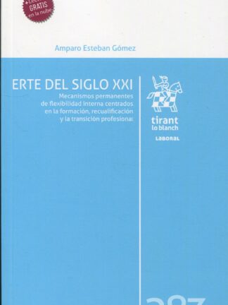 Erte del siglo XXI. Mecanismos permanentes de flexibilidad interna concentrados en la formación, recualificación y la transición profesional