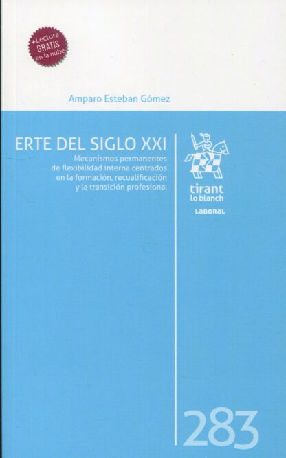 Erte del siglo XXI. Mecanismos permanentes de flexibilidad interna concentrados en la formación, recualificación y la transición profesional