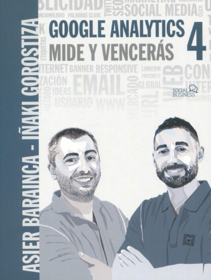 Google Analytics 4. Mide y vencerás