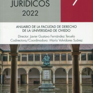 Diálogos Jurídicos 2022. Nº 7 Anuario de la Facultad de Derecho de la Universidad de Oviedo