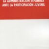 Administración Española participación juvenil 9788498904413
