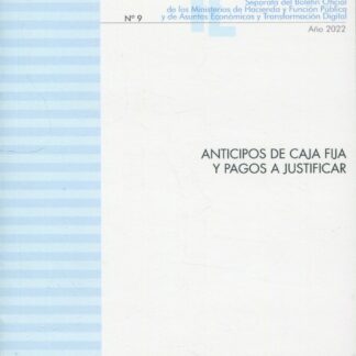 Anticipos de caja fija y pagos a justificar 2022
