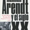 Hannah Arendt siglo XX 9788449339905