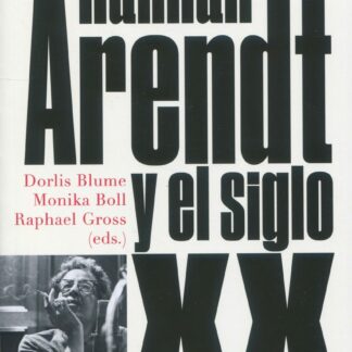 Hannah Arendt y el siglo XX