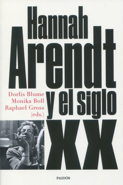 Hannah Arendt y el siglo XX