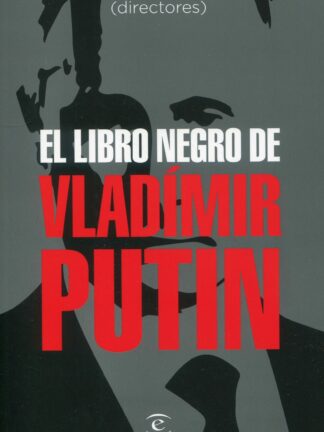 El libro negro de Vladímir Putin