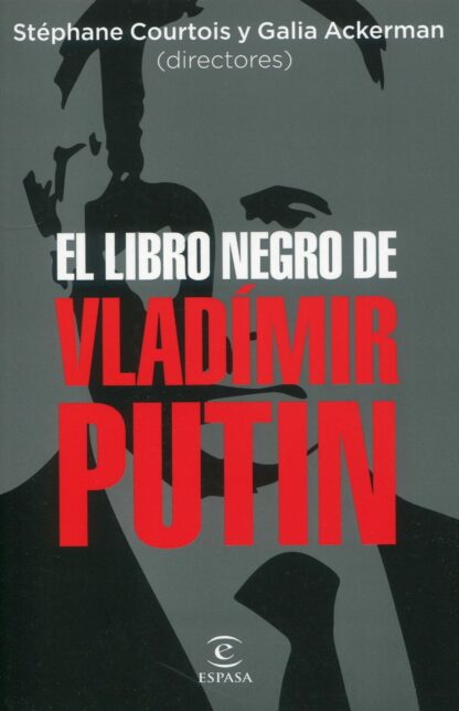 El libro negro de Vladímir Putin