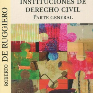 Instituciones de Derecho civil. Parte General