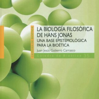 Biología filosófica de Hans Jonas. Una base epistemológica para la bioética