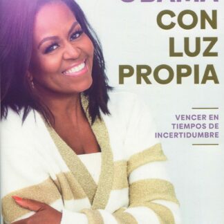 Con luz propia. Vencer en tiempos de incertidumbre