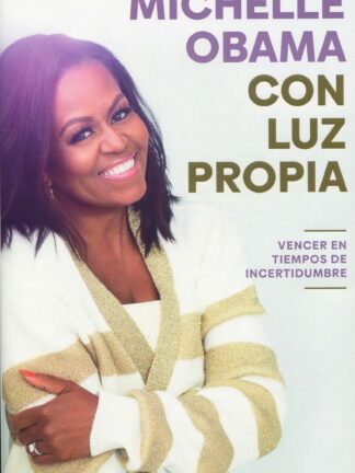 Con luz propia. Vencer en tiempos de incertidumbre