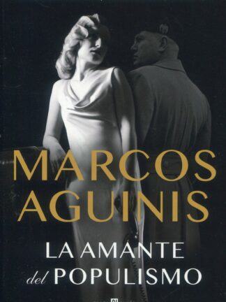 La amante del populismo