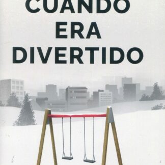 Cuando era divertido
