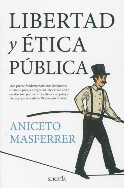 Libertad y ética pública. Por qué pensar críticamente es clave para salvar la democracia
