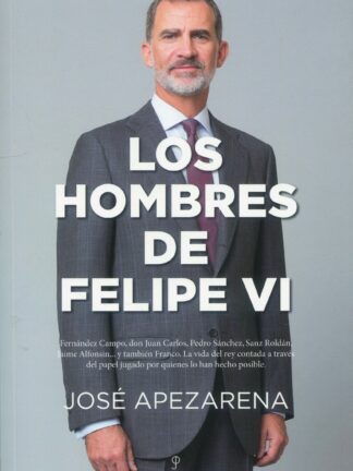 Los hombres de Felipe VI