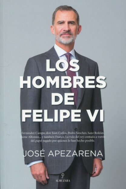 Los hombres de Felipe VI