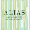 Alias. Obra completa en colaboración