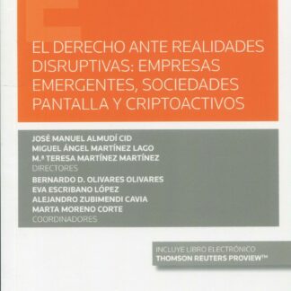 El Derecho ante realidades disruptivas: empresas emergentes, sociedades pantalla y criptoactivos
