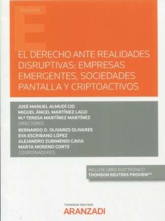 El Derecho ante realidades disruptivas: empresas emergentes, sociedades pantalla y criptoactivos