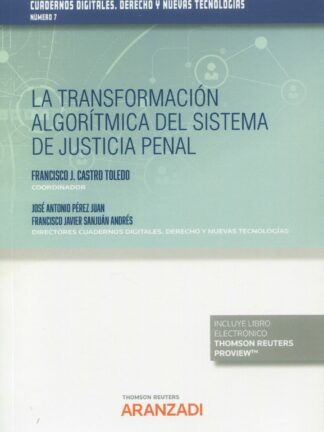 La transformación algorítmica del sistema de justicia penal