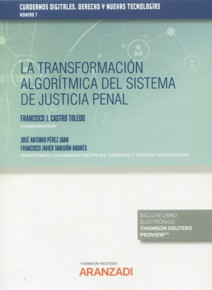 La transformación algorítmica del sistema de justicia penal