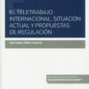 Teletrabajo internacional. Situación actual y propuestas de regulación