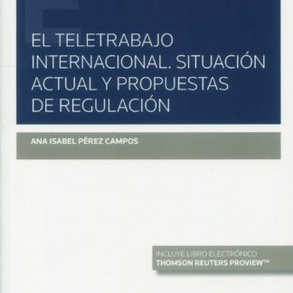 Teletrabajo internacional. Situación actual y propuestas de regulación