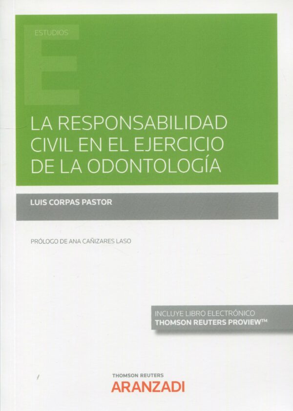 Responsabilidad civil en ejercicio de la odontología 9788411254564